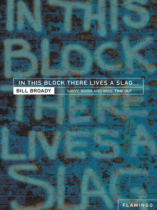 In This Block There Lives a Slag...